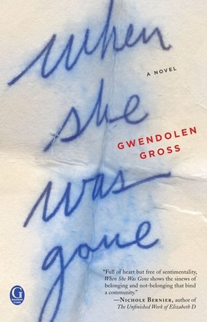 When She Was Gone by Gwendolen Gross