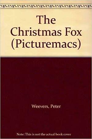 The Christmas Fox And Other Winter Poems by John Bush, Peter Weevers