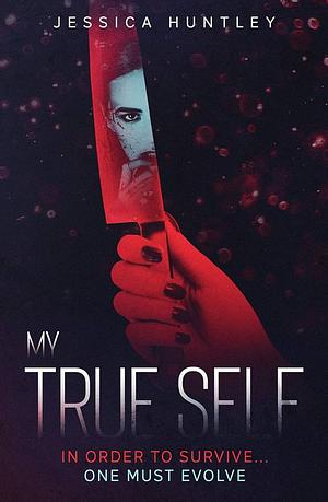 My True Self by Jessica Huntley