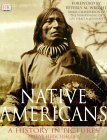 Native Americans: A History in Pictures by Arlene Hirschfelder