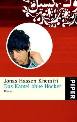 Das Kamel ohne Höcker by Jonas Hassen Khemiri