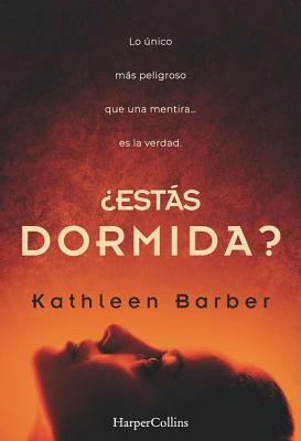 ¿estás Dormida? by Kathleen Barber