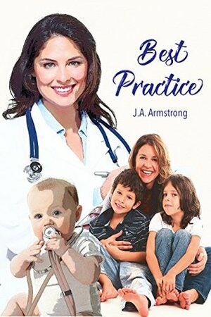 Best Practice by J.A. Armstrong