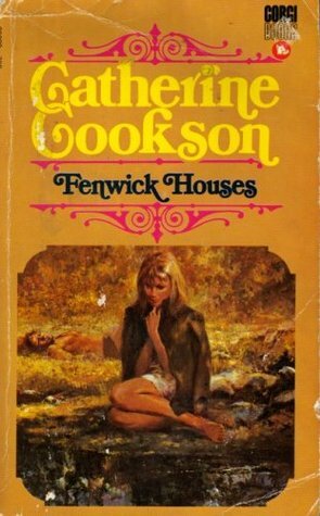 Fenwick Houses by Catherine Cookson