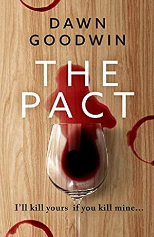 The Pact by Dawn Goodwin
