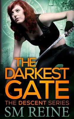 The Darkest Gate: The Descent Series by S.M. Reine