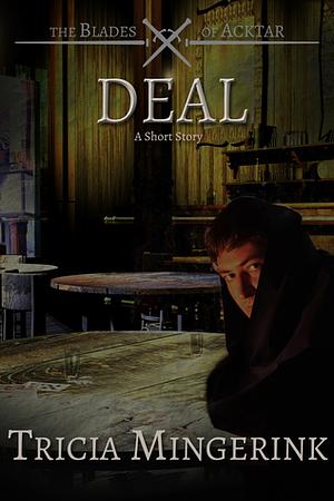 Deal by Tricia Mingerink