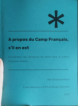 À propos du camp français, s'il en est by Alix Cerezal Orellana