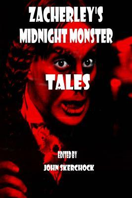 Zacherley's Midnight Monster Tales by John Skerchock