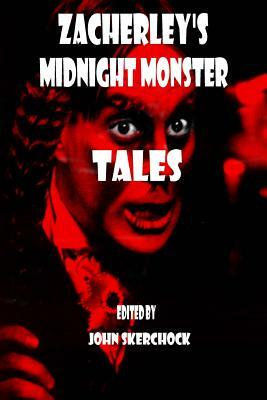 Zacherley's Midnight Monster Tales by John Skerchock
