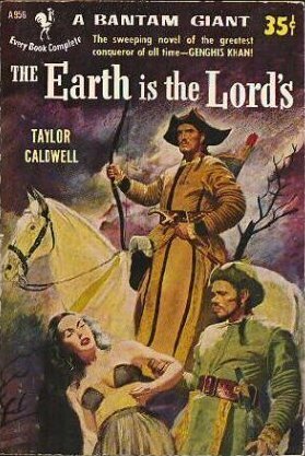 The Earth Is the Lord's by Taylor Caldwell