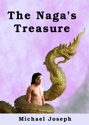The Naga's Treasure by Michael Joseph