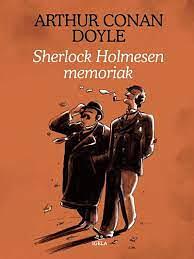 Sherlock Holmesen memoriak (Sherlock Holmes, #4) by Arthur Conan Doyle