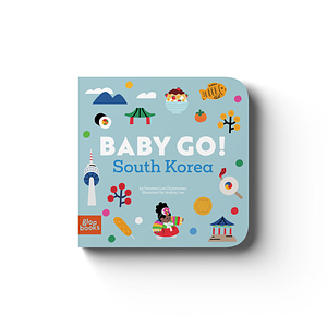 Baby Go! South Korea by Vanessa Christensen