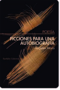Ficciones para una autobiografía by Ángeles Mora