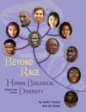 Beyond Race: Human Biological Diversity by Jan Jenner, Joelle Presson