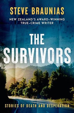 The Survivors by Steve Braunias