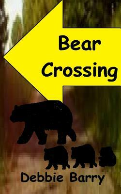 Bear Crossing by Debbie Barry