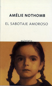El sabotaje amoroso by Amélie Nothomb