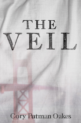 The Veil by Cory Putman Oakes
