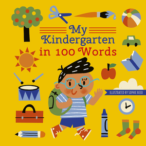 My Kindergarten in 100 Words by Words&pictures