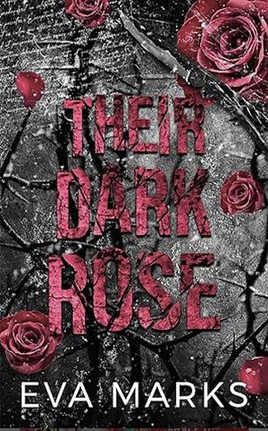 Their Dark Rose by Eva Marks