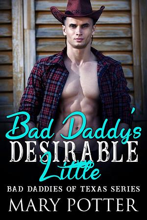 Bad Daddy's Desirable Little by Mary Potter, Mary Potter