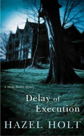 Delay of Execution by Hazel Holt