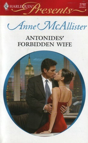 Antonides' Forbidden Wife by Anne McAllister