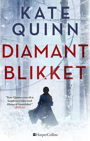 Diamantblikket by Kate Quinn