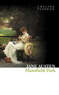 Mansfield Park (Collins Classics) by Jane Austen