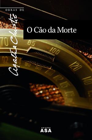 O Cão da Morte by Agatha Christie