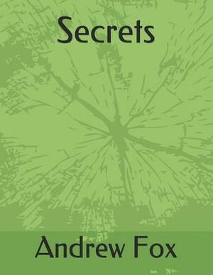 Secrets by Andrew Fox