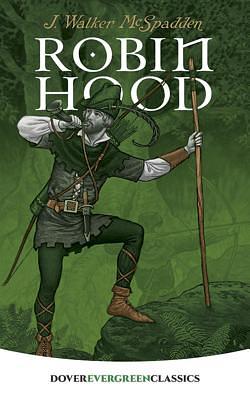 Robin Hood by J. Walker McSpadden