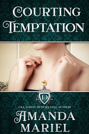 Courting Temptation by Amanda Mariel, Amanda Mariel