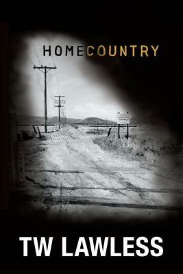 Homecountry by T. W. Lawless