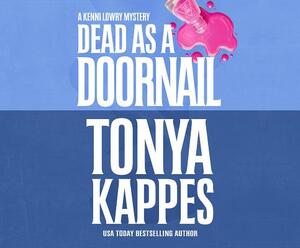 Dead as a Doornail by Tonya Kappes