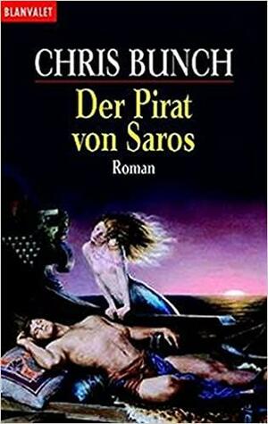 Der Pirat Von Saros by Chris Bunch