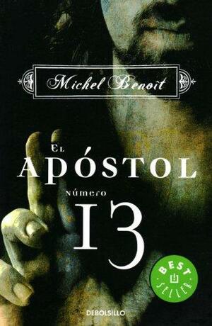 El apostol numero 13 by Michel Benoît