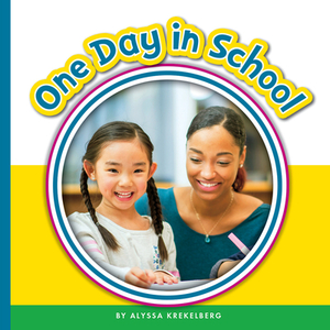 One Day in School by Alyssa Krekelberg