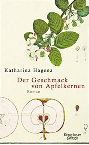 Chuť jablečných jadýrek by Katharina Hagena