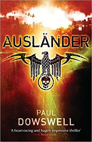 Ausländer by Paul Dowswell