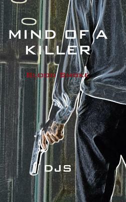 Mind of a Killer: Blood Smoke by Daniel Schneider