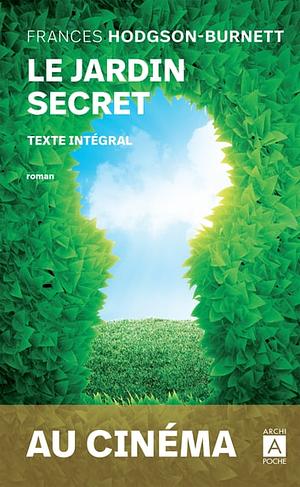 Le jardin secret by Frances Hodgson Burnett