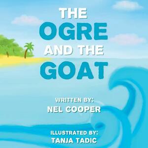 The Ogre and the Goat by Nel Cooper