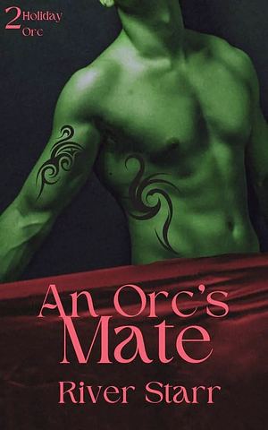 An Orc's Mate by River Starr