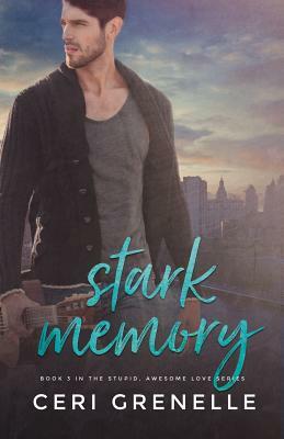 Stark Memory by Ceri Grenelle