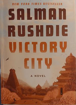 Victory City: A Novel by Salman Rushdie