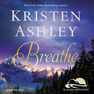 Breathe by Kristen Ashley