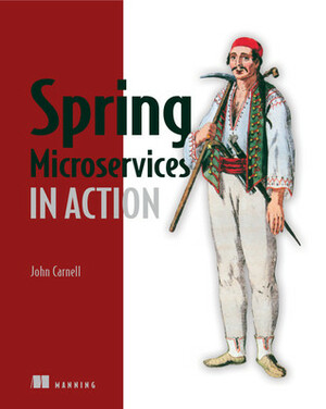 Spring Microservices in Action by John Carnell
